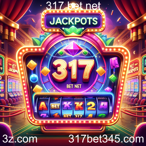 Descubra a Emoção dos Jackpots no 317 Bet Net